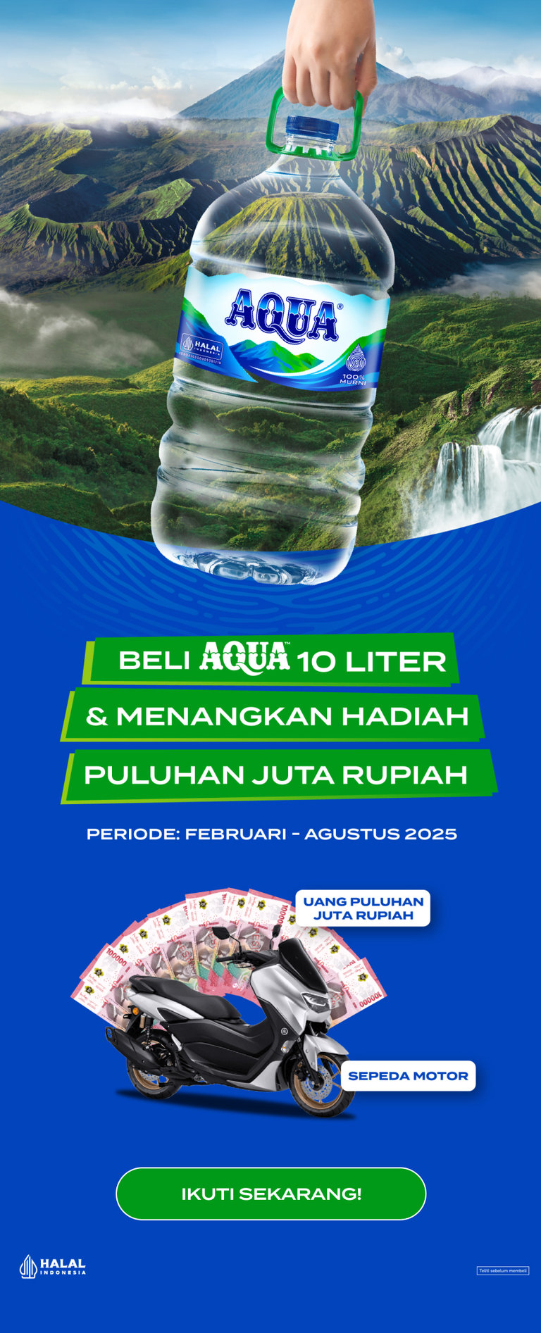 Beli AQUA 10 Liter dan menangkan uang puluhan juta rupiah dan sepeda motor!